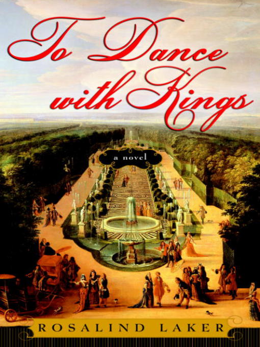 Title details for To Dance with Kings by Rosalind Laker - Wait list